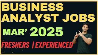 Business Analyst Jobs 2025 | Business Analyst Jobs for freshers in India | Business Analyst Salary