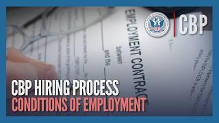 Conditions of Employment (Updated Dec 2024) - CBP Hiring Process | CBP