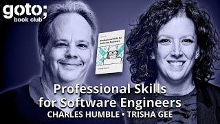 Professional Skills for Software Engineers • Charles Humble & Trisha Gee • GOTO 2025