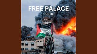 JESTR - FREE PALACE (FREE PALESTINE)