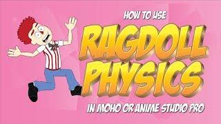 How to use rag doll physics on a character in Anime Studio Pro or MOHO 12 pro