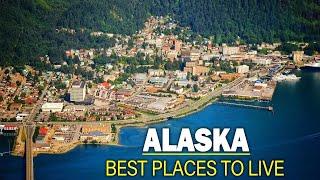 Alaska Living Places - 10 Best Places to Live in Alaska