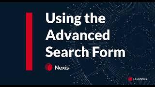 Using the Advanced Search Form in Nexis