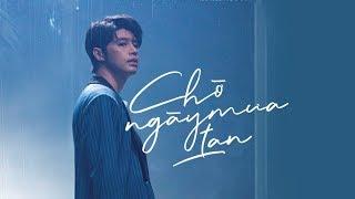 Chờ Ngày Mưa Tan - Noo Phước Thịnh「Official Lyrics Video」Mưa.