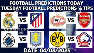 UEFA EUROPA CHAMPIONS LEAGUE PLAY-OFFS MATCHES PREDICTIONS|FOOTBALL PREDICTIONS FOR TODAY 04/03/2025