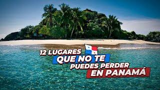 12 sitios IMPERDIBLES de PANAMÁ 2023