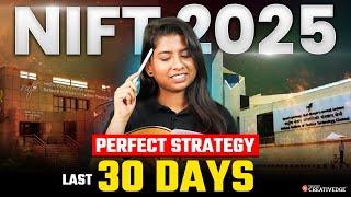 30 Days Left for NIFT 2025: Perfect Study Plan & Preparation Strategy | Must-Watch for Aspirants ️