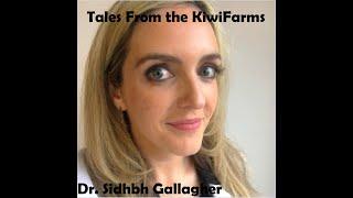 Tales from Kiwifarms - Dr. Sidhbh Gallagher - Real life mad scientist, but she's bad at it