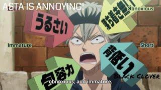 ASTA IS ANNOYING! | Black Clover