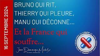 Bruno qui rit, Thierry qui pleure - et la France qui souffre.