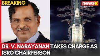 New Era for India's Space Mission: Dr. V. Narayanan Takes Charge as ISRO Chairperson | NewsX