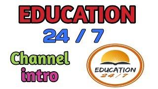 #EDUCATION 24/7 channel intro