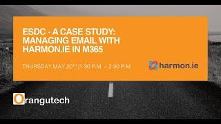 ESDC - A Case Study: Managing Email with harmon.ie in M365