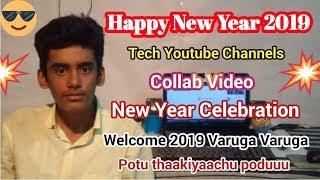 Welcome 2019 Happy New Year Collab Video Tamil | Tamil Youtubers Collab | Happy New Year 2019