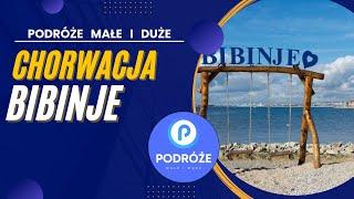 Podróże Małe i Duże - Chorwacja - Bibinje