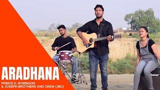 Aradhana (Worship Song) - Joseph Brothers and Crew (JBC)