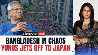 Bangladesh LIVE: Yunus Flies to Japan Amid Protests: Is Bangladesh on the Brink?