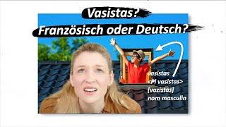 Vasistas! Ist das ein deutsches oder französisches Wort?