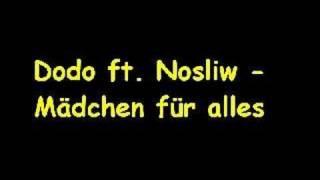 Dodo ft. Nosliw - mädchen für alles