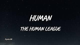 The Human League - Human (Lyrics)