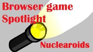 Browser game spotlight : Nuclearoids