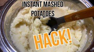 Instant Mashed Potatoes HACK