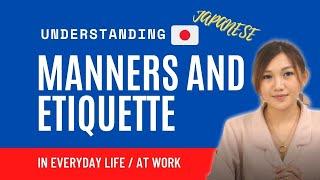 Comprehensive Guide to Manners & Etiquette in Japan for Everyday Living & at Work