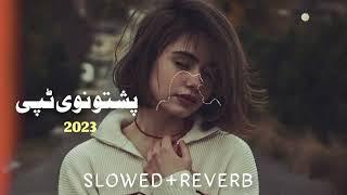 Pashto new tappy (slowed+reverb) by Kamal Khan 2023 song #pashtosong #slowedandreverb