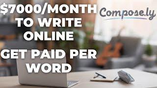 Make Money Online with Compose.ly - Work From Home - No Degree - No Phone - Work From Anywhere