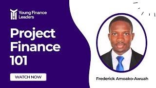 Project Finance - YFL Training 3.0