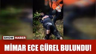 Kaybolan Mimar Ece Gürel Belgrad Ormanında sağ bulundu