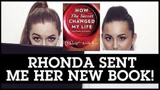 The Secret Book By Rhonda Byrne - Rhonda Sent Me Her New Book “How The Secret Changed My Life”!