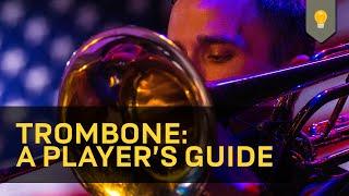 Trombone: A Player's Guide