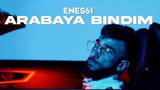 ENES 61 - Arabaya Bindim [Official Video]