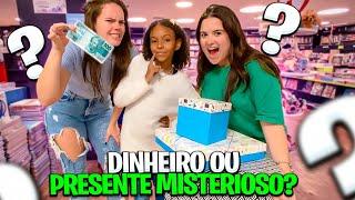 O QUE VOCÊ PREFERE ,PRESENTE MISTERIOSO OU DINHEIRO?