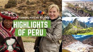 Highlights of Peru:  Lima, Cusco, Machu Picchu