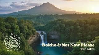 Dokho & Not Now Please - Two Lakes