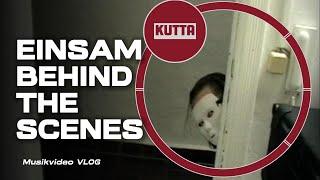 Behind The Scenes KUTTA - EINSAM (Musikvideo VLOG)