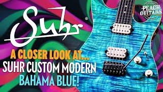 A Closer Look At...Suhr Custom Modern Handpicked | Bahama Blue