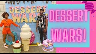 Our First Time At DESSERT WARS! 