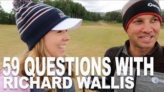 59 QUESTIONS WITH RICHARD WALLIS