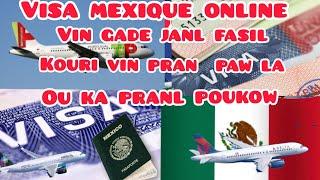 #Visa #mexique online se tre fasil vin gade komanw ka fe pou jwenn sa , sanw pa bezwen bay ajans kob