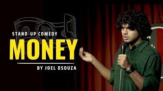 Money | Stand Up Comedy by Joel Dsouza