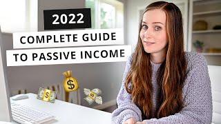 The Ultimate Beginners Guide for Making PASSIVE INCOME (2022)