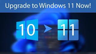 How to Upgrade Windows 10 to Windows 11 For Free (Official)