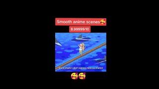 ANIME SMOOTH MOMENTS! 