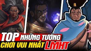 Những Vị Tướng Chơi VUI Nhất Trong LMHT | MGN Esports