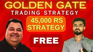 Golden Gate Paid Strategy "FREE" 45k Strategy Exposed | Sunil Miglani Strategy #antibearish