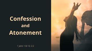 Confession and Atonement