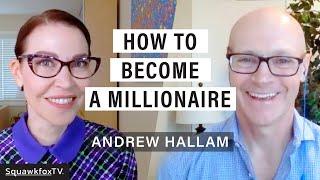 How to Become a Millionaire with Andrew Hallam